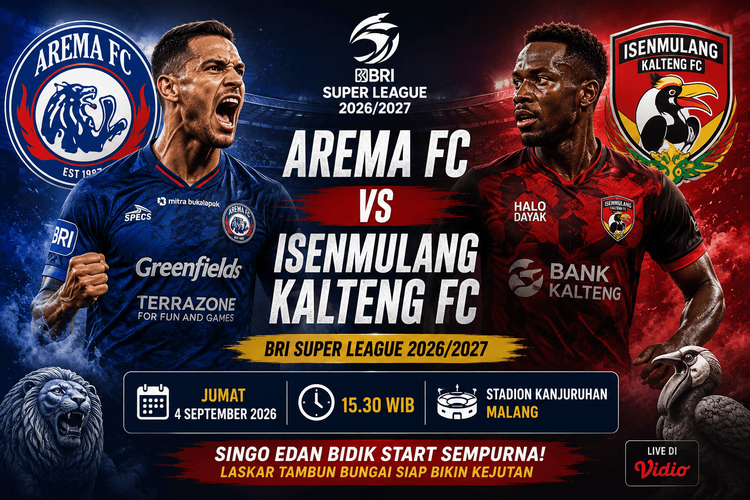 Prediksi Skor Arema FC vs Isenmulang Kalteng FC di Super League 2026/2027: Singo Edan Bidik Start Sempurna, Laskar Tambun Bungai Siap Bikin Kejutan