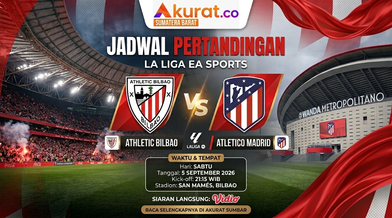 Prediksi Skor Athletic Bilbao vs Atletico Madrid di La Liga 2026/2027: Head to Head, Susunan Pemain, dan Jadwal